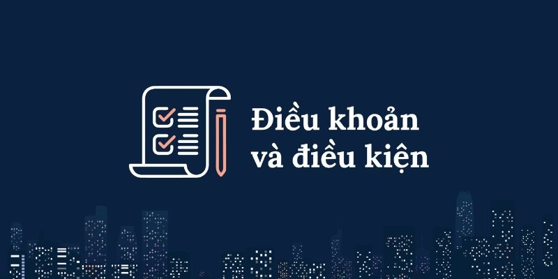 Tổng quan về sự cần thiết của điều kiện điều khoản Tổng quan về sự cần thiết của điều kiện điều khoản